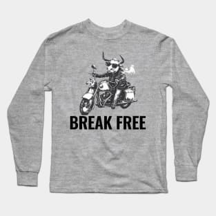 Break Free - Motorcycle Cow Long Sleeve T-Shirt